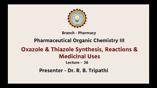 Pharmaceutical Organic Chemistry III  Oxazole amp Thiazole Synthesis AKTU Digital Education [upl. by Annawal]