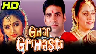 Ghar Grihasti 2004 Bollywood Full HD Hindi Movie  Akshay Kumar Aishwarya Narkar Sulabha Arya [upl. by Harras226]