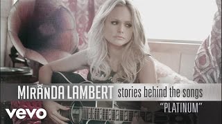 Miranda Lambert  Stories Behind the Songs  Platinum [upl. by Harley]