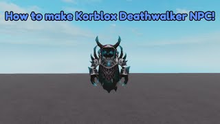 How to make a Korblox Deathwalker NPC  Piggy Build Mode [upl. by Auqinahs]