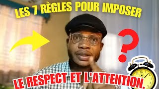 7 RÈGLES POUR IMPOSER LE RESPECT motivation respect relationship relation developpement [upl. by Avlasor]