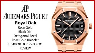 ▶Audemars Piguet Royal Oak Rose Gold Black Dial 15500OROO1220OR01  REVIEW [upl. by Attinahs]