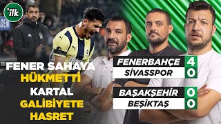 Fenerbahçe 40 Sivasspor  Başakşehir FK 00 BJK Maç Sonu  Karadeniz Engin Baytar Hakan Gündoğar [upl. by Rosanna]