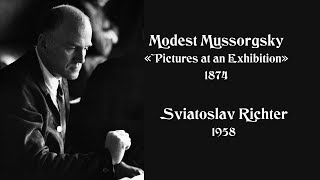 М Мусоргский «Картинки с выставки» – Святослав Рихтер 1958 [upl. by Alad]