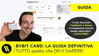 BYBIT CARD LA GUIDA DEFINITIVA Come funziona Bonus e Cashback  CONVIENE o no NEL 2023 [upl. by Brigid629]