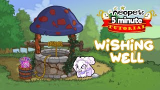 ⏰ Neopets 5 Minute Tutorials  Wishing Well 🌠 [upl. by Laekcim]