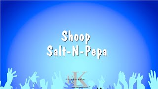 Shoop  SaltNPepa Karaoke Version [upl. by Louth49]