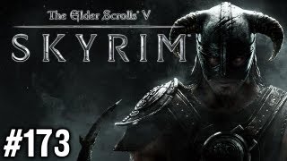 Stephen Plays Skyrim 173 [upl. by Ahsilek]