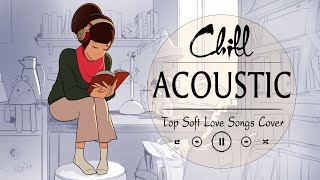 Top Acoustic Soft Songs 2023 Cover With Lyrics 🍓 Hot Trending Acoustic Covers Of Popular Songs [upl. by Ahsiket]