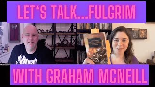 Lets TalkFulgrim with Graham McNeill [upl. by Aicirt856]