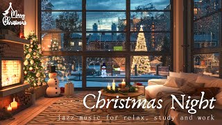 Christmas Nights in New York🌟Smooth Jazz amp Fireplace Sounds  Rockefeller Magic 2025 – Relax amp Study [upl. by Ylerebmik]