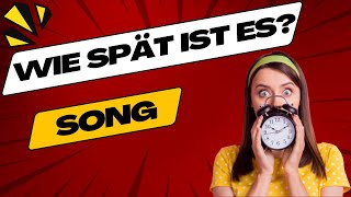 ⏳Wie spät ist es🕒 ‑ SONG🎵 [upl. by Anahpos109]