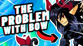 This Is The PROBLEM With BOW In Brawlhalla [upl. by Tannen]