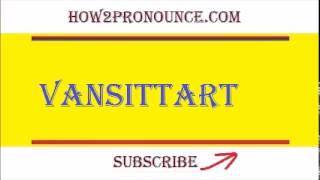 How To Pronounce VANSITTART [upl. by Dixie]