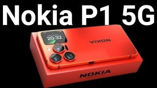 Nokia P1 5G  200MP Camera 125W Fast Charging 7500mAh Battery SD 8 Gen 2 [upl. by Emor]