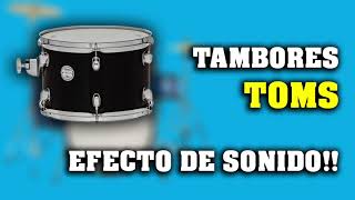 Toms  Tambores  Efecto de Sonido [upl. by Canter438]