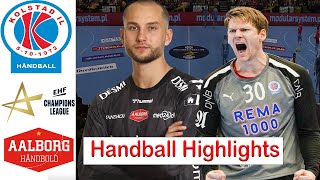 Kolstad Håndbold Vs Aalborg Håndbold Handball Highlights EHF Champions League 2024 [upl. by Guthry]