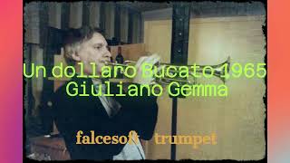 La tromba di falcesoft suona Un dollaro Bucato 1965 Giuliano Gemma falcesofttrumpet [upl. by Essinger]