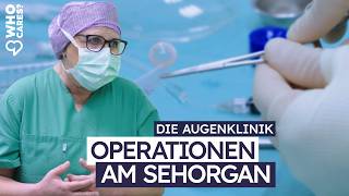 Operationen am Sehorgan  Augenklinik Doku [upl. by Rufina813]