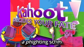 Kahoot Decides Your Fate  PHIGHTING [upl. by Aicirtel]