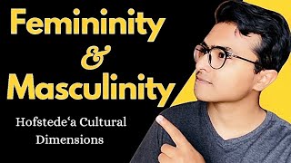 Femininity vs Masculinity  36 Cultural Dimensions [upl. by Fransisco]