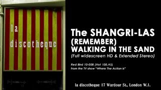 The SHANGRILAS – REMEMBER WALKING IN THE SAND in remastered widescreen HD amp extended stereo [upl. by Yanehc667]