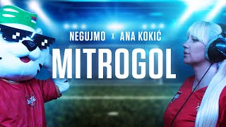 negujmosrbski x Ana Kokić  Mitrogol Official Video [upl. by Mord]