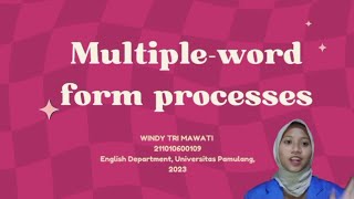 Multiple Word Formations Processes [upl. by Babbette]