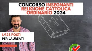 Concorso Insegnanti Religione Cattolica Ordinario 2024 1928 posti per laureati [upl. by Glenn804]