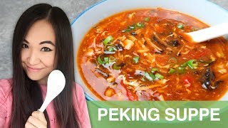 REZEPT Peking Suppe  Sauer Scharf Suppe  chinesisch kochen [upl. by Nryhtak]