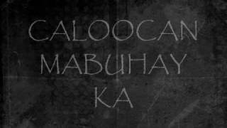 caloocan mabuhay ka w lyricschs by preciouslahn [upl. by Odette]