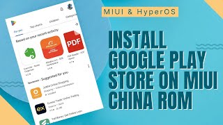 How To Install Google Play Store On MIUI amp HyperOS China ROM [upl. by Thorfinn486]