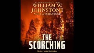 The Scorching by William W Johnstone J A Johnstone [upl. by Muna921]