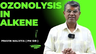 Ozonolysis in Alkene Hydrocarbons Organic Chemistry  JEE Advanced  Pravin Malviya  PM Sir [upl. by Anaihs476]