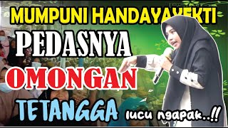 PEDASNYA OMONGAN TETANGGA PENGAJIAN LUCU NGAPAK MUMPUNI HANDAYAYEKTI JUARA AKSI INDOSIAR [upl. by Gereron]