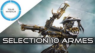 10 Armes qui valent le détour  Warframe FR [upl. by Phedra]