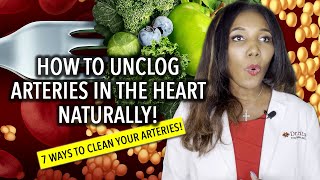 Unclog Arteries In The Heart Naturally 7 Ways To Clean Your Arteries [upl. by Yeldud]