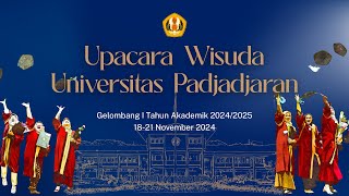 Upacara Wisuda Universitas Padjadjaran Gelombang I Tahun Akademik 20242025 Sesi 1 [upl. by Anes]