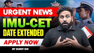 Urgent News😱 IMU CET Application Form 2024 Date EXTENDED Apply Before Expire  Learn With Sumit [upl. by Faustine]