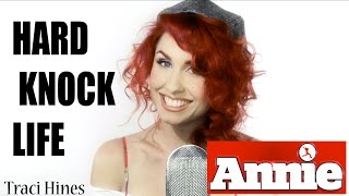 quotIts The HardKnock Lifequot ANNIE Cover  Traci Hines [upl. by Merta]