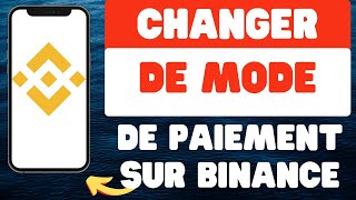 Comment changer de mode de paiement sur Binance [upl. by Stu525]