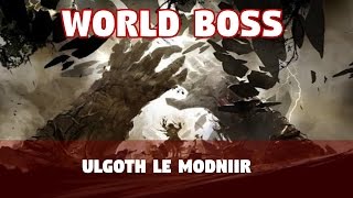 Guild Wars 2 WORLD BOSS Ulgoth le Modniir [upl. by Rosalinda]