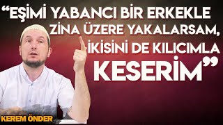 Karım beni aldatırsa ikisini de öldürürüm  Kerem Önder [upl. by Nessah380]