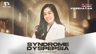 Syndrome Dyspepsia  Seminar Kesehatan [upl. by Lennad320]