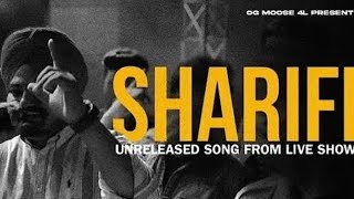 SHARIFI  Sidhu Moose Wala  Live Show  Unreleased Song From Live Show [upl. by Kindig]