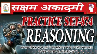 REASONING SET874 Saksham Practice Set UKSSSCUKPSC EXAMS 2024 [upl. by Araes]