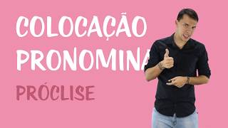 Colocação Pronominal  Próclise [upl. by Je]