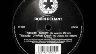 Robin Reliant  Sincere The Loopy mix [upl. by Lesirg497]