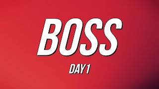 Day1  BOSS Lyrics [upl. by Ardnaik]