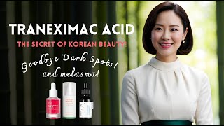 Tranexamic Acid The Powerful New Ingredient Thats Transforming Beauty  Korean Skincare amp Life [upl. by Einnoc843]